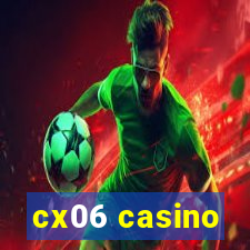 cx06 casino